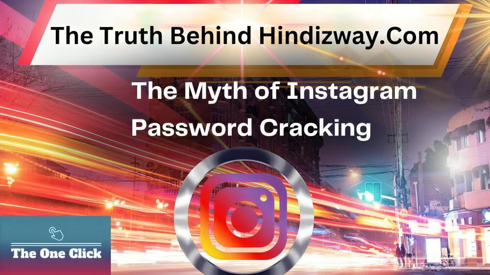 Read more about the article The Truth Behind Hindizway Com: The Myth of Instagram Password Cracking