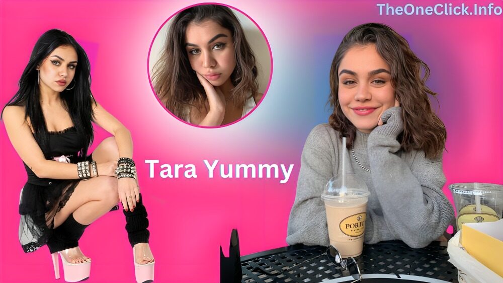 Tara Yummy Age, Height, Parents, Net Worth And More